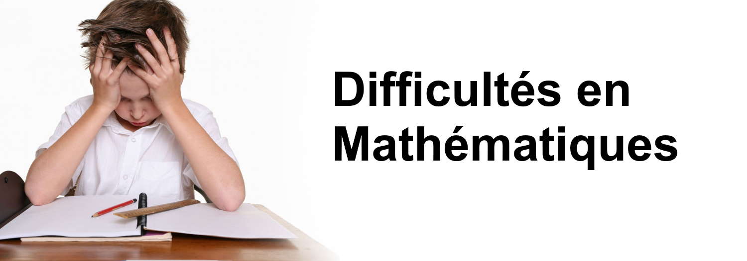 Mon Enfant à des Difficultés en Maths