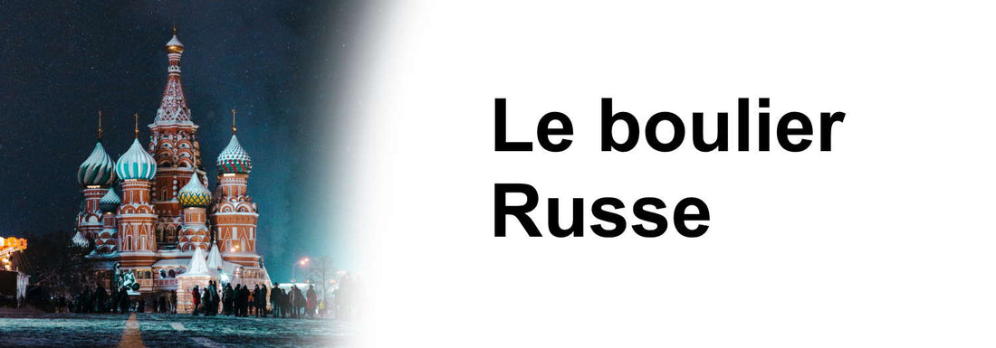 Boulier russe : tout ce qu’il a à savoir